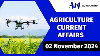 02 Nov 2024  Agriculture Current Affairs 2024  NABARDSOAFOAGTAAGTFCI Exam [upl. by Gable]