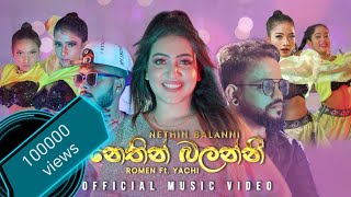 Nethin Balanni Manamaliye  Tharanga Romen ft yachiYaqulah Official Music Video [upl. by Frye]