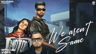 We Are Not Same Official Video Mykey Antil  Deepty  Jaya Rohilla  New Haryanvi song 2024 [upl. by Eikcim]