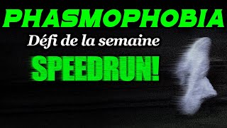 SPEEDRUN👻PHASMOPHOBIA  Défi de la semaine 09 Septembre 2024👻 [upl. by Sibby]