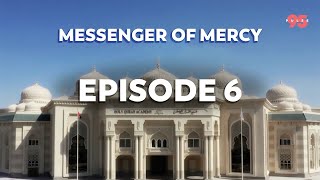 Messenger of Mercy  Episode 6 [upl. by Tabber434]