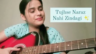 Tujhse Naraz Nahi Zindagi ✨  Female version  Guitar Cover [upl. by Salesin]