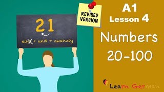 Revised  A1  Lesson 4  Numbers 21100  Zahlen  German for beginners  Learn German [upl. by Carey]