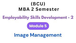 Employability Skills Development 2 Chapter 5 MBA 2 sem [upl. by Rednirah]