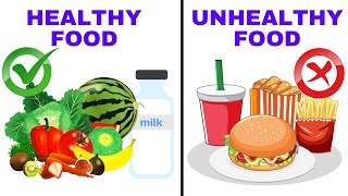 Healthy Food and Unhealthy Food  Difference between healthy and unhealthy food  junk Food [upl. by Ivek]