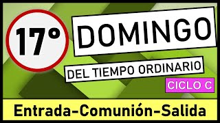 🟢CANTOS PARA XVII DOMINGO DEL TIEMPO ORDINARIO│ 28 de julio 2024│Canto de entrada comunión y salida [upl. by Standing]