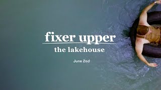 Fixer Upper The Lakehouse  Official Teaser  Magnolia Network [upl. by Ostraw351]