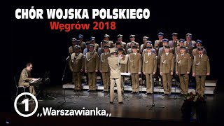 1 Warszawianka  Chór Wojska Polskiego pod kierunkiem Pawła Szkopa Miasto Węgrów 2018 [upl. by Novar]