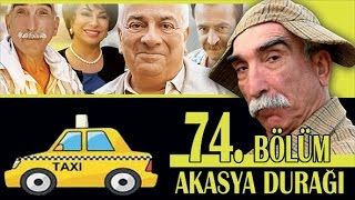 AKASYA DURAĞI 74 BÖLÜM [upl. by Yerffe70]