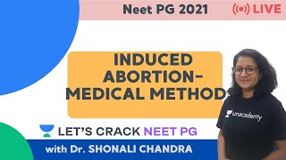 Induced Abortion  Medical Methods  Crack NEET PG  Dr Shonali Chandra [upl. by Aylad]