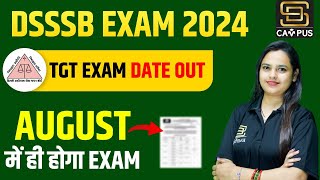 DSSSB Vacancy 2024  DSSSB TGT Exam Date 2024  DSSSB Latest News  DSSSB TGT PGT Exam Date [upl. by Cormack]