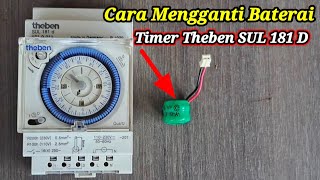 CARA MENGGANTI BATERAI TIMER THEBEN SUL 181 D [upl. by Beal]