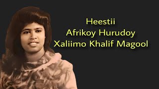 Hees Africa  Xaliimo Khaliif Magool Qaraami Qaaci Mudugboy [upl. by Nekcarb]