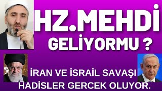 HZ MEHDİ Geliyormu İsrail ve İran olayları [upl. by Spevek657]