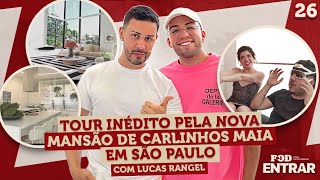 POD ENTRAR  Tour inédito pela nova mansão de Carlinhos Maia em São Paulo com Lucas Rangel [upl. by Ingelbert]