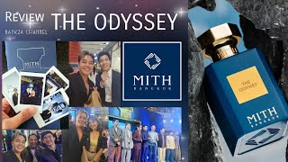 รีวิว น้ำหอม MITH THE ODYSSEY น้ำหอมแบรนด์ไทยที่ยาวไกลมากว่า 9 ปี [upl. by Liew315]