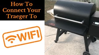 Connect Your Traeger Grill To WiFi  Ironwood 885 [upl. by Yednarb]