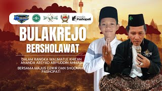 LIVE BULAKREJO BERSHOLAWAT DALAM RANGKA WALIMATTUL KHITAN ANANDA ARSYAD ABIYUDDIN AHMAD [upl. by Ruenhs560]