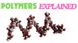 Polymers explained [upl. by Ury]