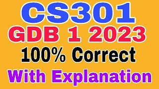 CS301 Gdb Solution 2023 Cs301 gdb spring 2023 [upl. by Kore306]