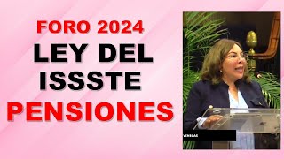 Reformas constitucionales a la Ley del ISSSTE Pensiones 😊 Foro 2024 [upl. by Yesrej]