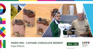 EXPO Milano 2015  Modo Mio  Caffarel Chocolate Dessert by Celebrity Chef Signorini [upl. by Aicined]