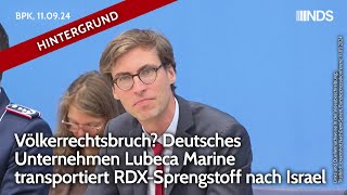 Völkerrechtsbruch Deutsches Unternehmen transportiert RDXSprengstoff nach Israel  NDS 16092024 [upl. by Irish810]