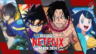 ANIME releases COMING to NETFLIX in March 2024  Rincón Otaku [upl. by Aloisius]