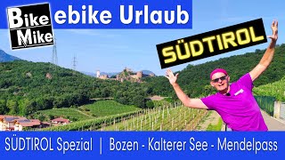 Südtirol Spezial  eBiken in Südtirol  Von Bozen über den Kalterer See zum Mendelpass und zurück [upl. by Graner]