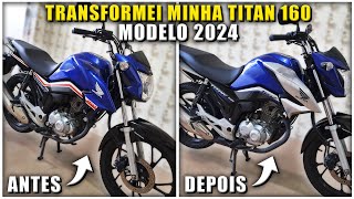 COMO TRANSFORMAR UMA TITAN 160 NO MODELO 2023 [upl. by Yarg894]