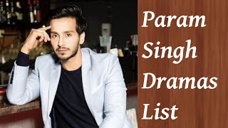 Param Singh Dramas List [upl. by Skardol]