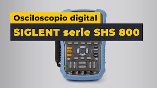 Osciloscopio digital portátil SIGLENT serie SHS 800 [upl. by Naivatco]