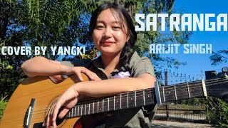 SATRANGA  ARIJIT SINGH  cover by yangki [upl. by Datnow583]