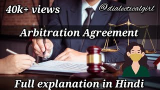 ARBITRATION AGREEMENT  IN HINDI  ARBITRATION AND CONCILIATION ACT 1996  ADR  DIALECTICAL GIRL [upl. by Lezned246]