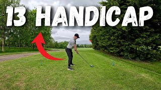 What 13 Handicap Golf ACTUALLY Looks Like EVERY SHOT [upl. by Artemisia]