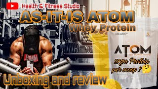 ASITIS ATOM Whey Protein Mango fusion flavor Unboxing and review trending [upl. by Eiramac]