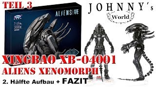 Teil 3  XingBao 04001 Aliens Xenomorph  2 Hälfte Aufbau  FAZIT Review auf Deutsch [upl. by Amar]