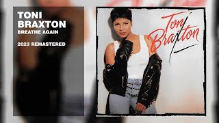 Toni Braxton  Breathe Again 2023 Remastered Lyric Video [upl. by Artemisia]