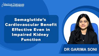 Research Finds Semaglutide’s Cardiovascular Benefit Effective Even in Impaired Kidney Function [upl. by Fried]