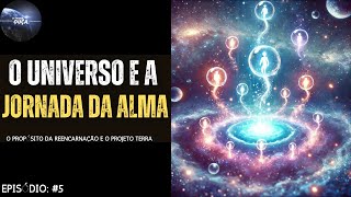 O universo e a Jornada da Alma [upl. by Myk]