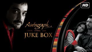 Autograph  Audio Jukebox  Prosenjit  Debajyoti Mishra  Anupam Roy  Srijit Mukherji  SVF Music [upl. by Atsillac]