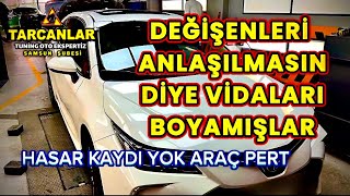 PERT ARACI ORİJİNAL DİYE SATMIŞLAR  ÇIKMA DEĞİŞENLER ANLAŞILMASIN DİYE VİDALARI BOYAMIŞLAR [upl. by Eiramnwad]