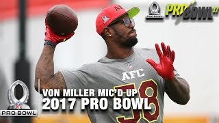 Von Miller Micd Up at the 2017 Pro Bowl Practice quotThats that Peyton Manningquot  NFL [upl. by Hayifas806]