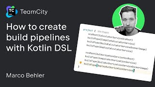 TeamCity tutorial  How to create build pipelines for microservices with Kotlin DSL [upl. by Nilreb967]