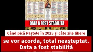 👉Când pică Paștele în 2025 și câte zile libere se vor acorda total neașteptat [upl. by Tezil]