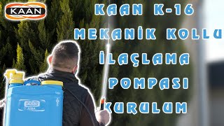 KAAN K16 MEKANİK KOLLU İLAÇLAMA POMPASI KURULUM [upl. by Remas341]