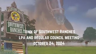 Southwest Ranches LPA amp Regular Town Council Regular Meeting October 24 2024 [upl. by Ardyth]