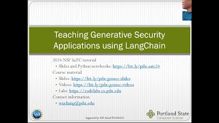 Teaching Generative Security Applications using LangChain at 2024 NSF SaTC PI Meeting Tutorial [upl. by Dnaletak]