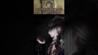 O fim de lady Maria bloodborne soulslike soulsborne games fromsoftware jogos gameshorts [upl. by Anastos]