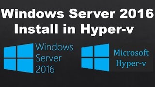 windows Server 2016 install in hyperv [upl. by Eninaj]